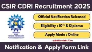 CSIR CDRI Recruitment 2025 Technical Assistant and Technician Posts Notification, Online Form