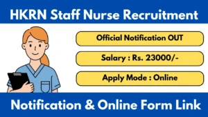 HKRN Staff Nurse Vacancy 2025 Haryana Notification And Apply Online Form