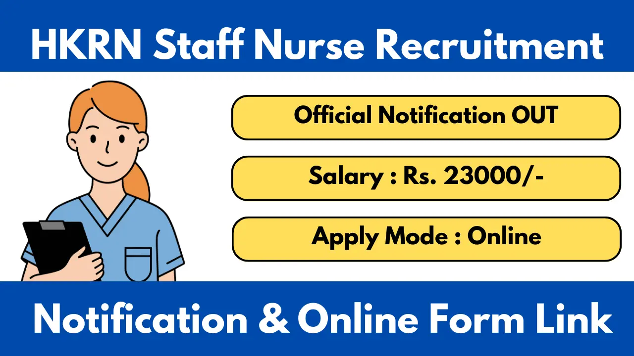 HKRN Staff Nurse Vacancy 2025 Haryana Notification And Apply Online Form