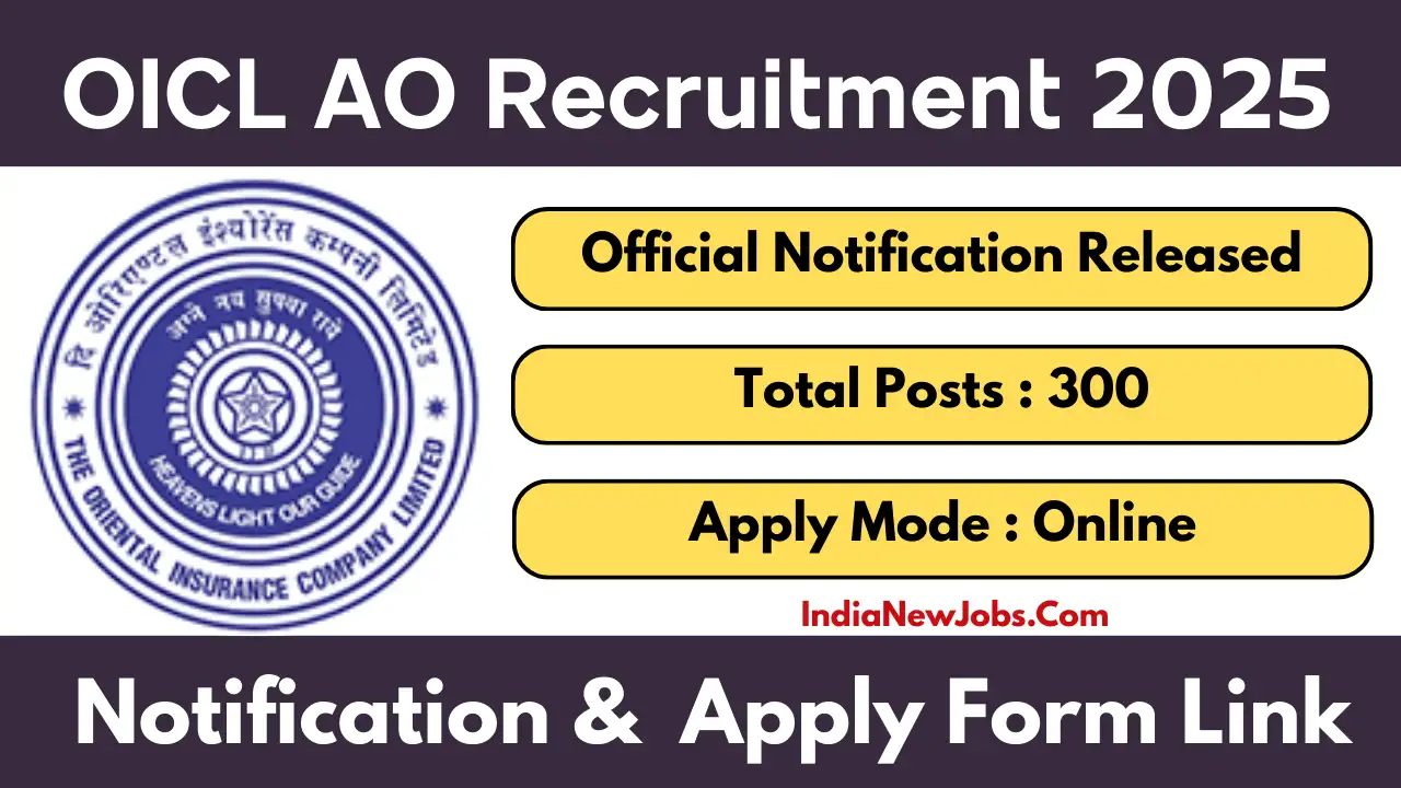 OICL AO Recruitment 2025 Notification OUT For 300 Posts, Apply Online