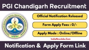 PGI Chandigarh Recruitment 2025