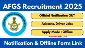 AFGIS Recruitment 2025 Assistant, Driver Vacancy Apply Offline Form