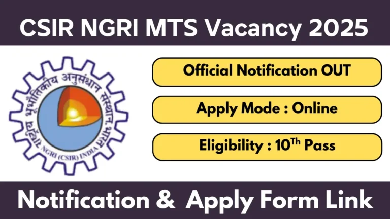 CSIR NGRI MTS Recruitment 2025 Notification OUT Apply Online 10Th Pass Jobs