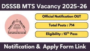 DSSSB MTS Recruitment 2025-26 Notification OUT For 714 Posts, Apply Online For Advt. No. 072025