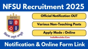 NFSU Recruitment 2025 Various Non-Teaching Posts Apply Online Form