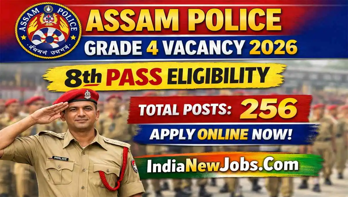 Assam Police Grade 4 Vacancy 2026 Notification And Apply Online Form