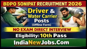 BDPO Sonipat Recruitment 2026 – Driver & Water Carrier Posts (Offline Form)