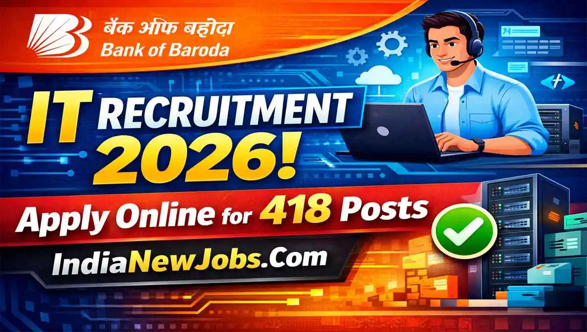 Bank of Baroda IT Recruitment 2026 Apply Online for 418 Posts