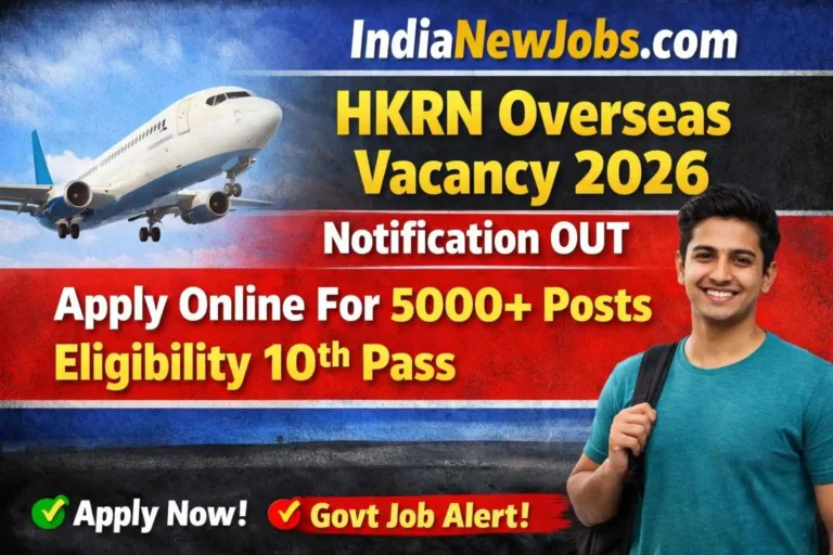 HKRN Overseas Vacancy 2026 Notification OUT Apply Online For 5000 Posts