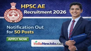 HPSC AE Recruitment 2026 Notification Out for 50 Posts