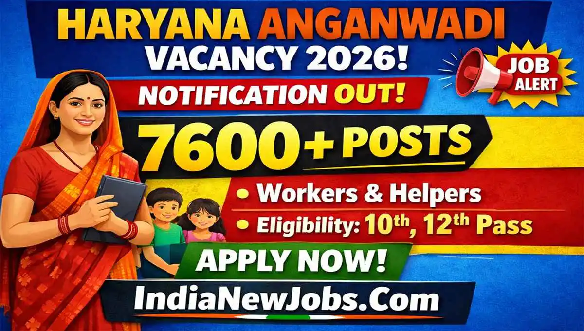 Haryana Anganwadi Vacancy 2026 Notification OUT For 7600+ Posts For Workers and Helpers