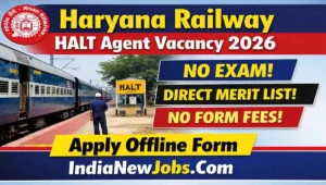 Haryana Railway HALT Agent Vacancy 2026 Apply Offline Form