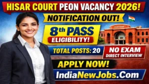 Hisar Court Peon Vacancy 2026 Notification And Application Form