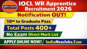 IOCL WR Apprentice Recruitment 2026