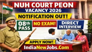 Nuh Court Peon Vacancy 2026 Notification And Application Form