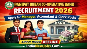 Panipat Urban Co-Operative Bank Recruitment 2026 – Apply for Manager, Accountant & Clerk Posts