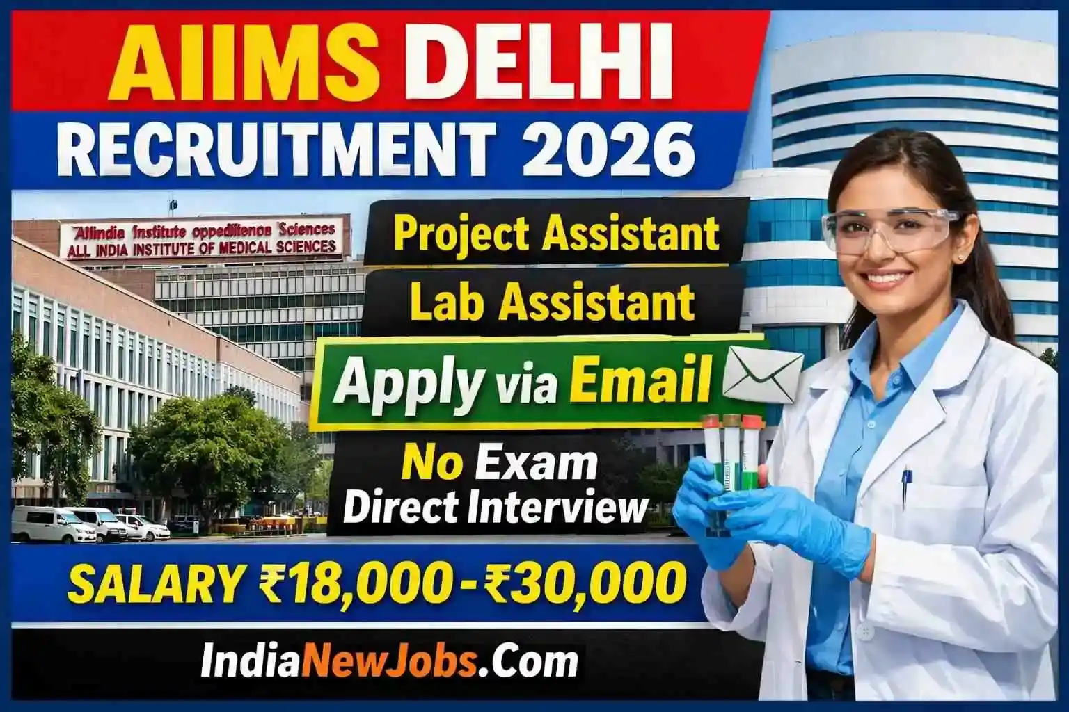 AIIMS Delhi Project Assistant Lab Assistant Recruitment 2026 – Apply ...