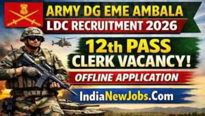 Army DG EME Ambala LDC Recruitment 2026 12th Pass Clerk Vacancy, Offline Application