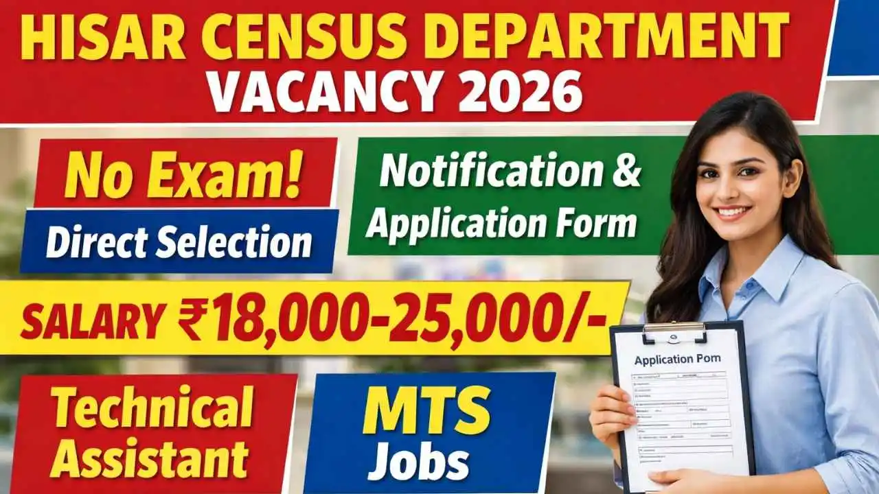 Hisar Census Department Vacancy 2026 – Notification And Application Form
