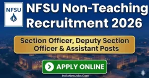 NFSU Non-Teaching Recruitment 2026