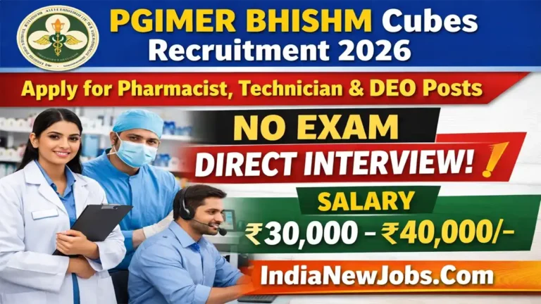 PGIMER BHISHM Cubes Recruitment 2026 – Apply for Pharmacist, Technician & DEO Posts