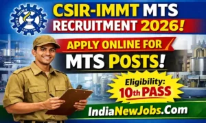 CSIR IMMT MTS Recruitment 2026
