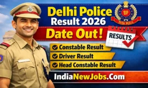 Delhi Police Result Date 2026