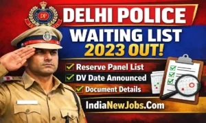 Delhi Police Waiting List 2023