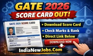 GATE 2026 Score Card Out – Download Score Card, Check Marks & Direct Link
