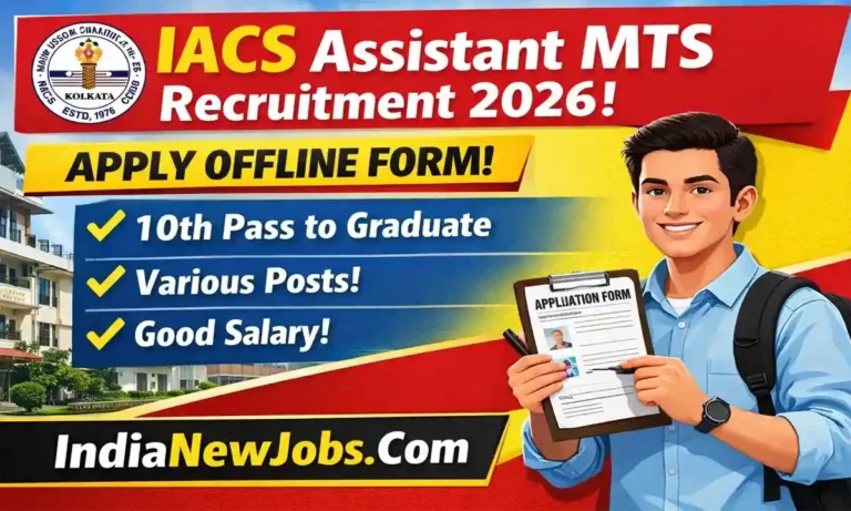 IACS Assistant MTS Recruitment 2026