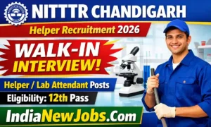 NITTTR Chandigarh Helper Recruitment 2026