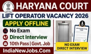 Nuh Court Lift Operator Vacancy 2026