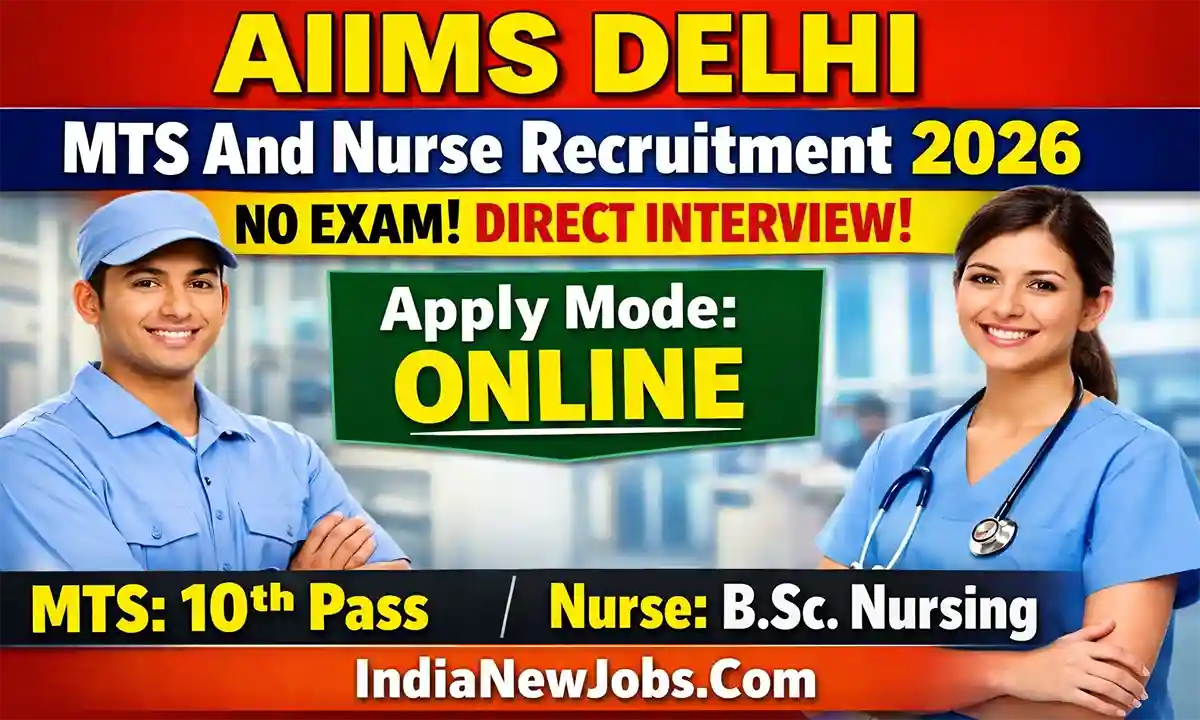 AIIMS Delhi MTS And Nurse Recruitment 2026