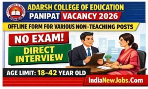 Adarsh College Of Education Panipat Vacancy 2026