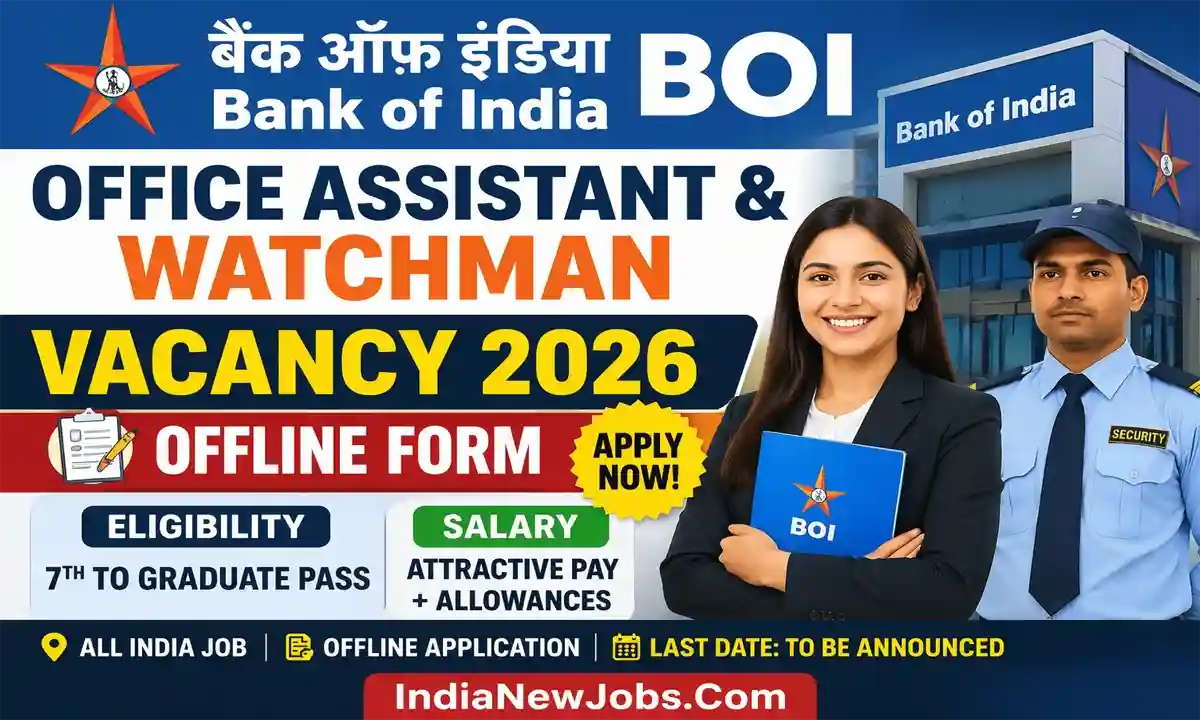 Bank Of India Office Assistant & Watchman Vacancy 2026