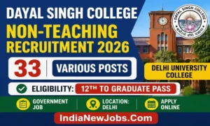 Dayal Singh College Non-Teaching Recruitment 2026