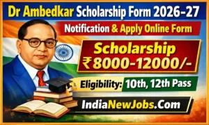 Dr Ambedkar Scholarship Form 2026-27