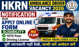HKRN Ambulance Driver Vacancy 2026 Notification And Apply Online Form