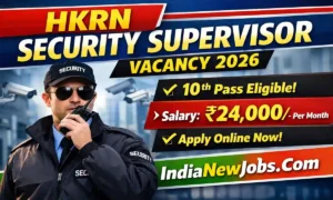HKRN Security Supervisor Vacancy 2026