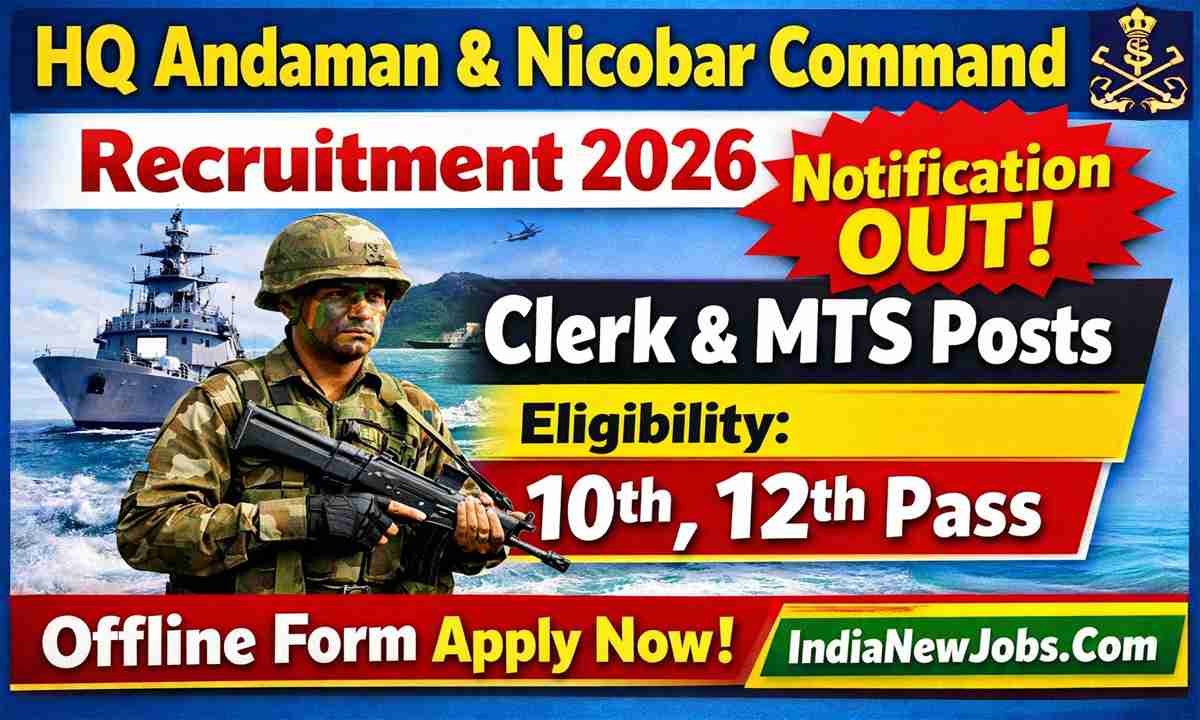 HQ Andaman & Nicobar Command Recruitment 2026