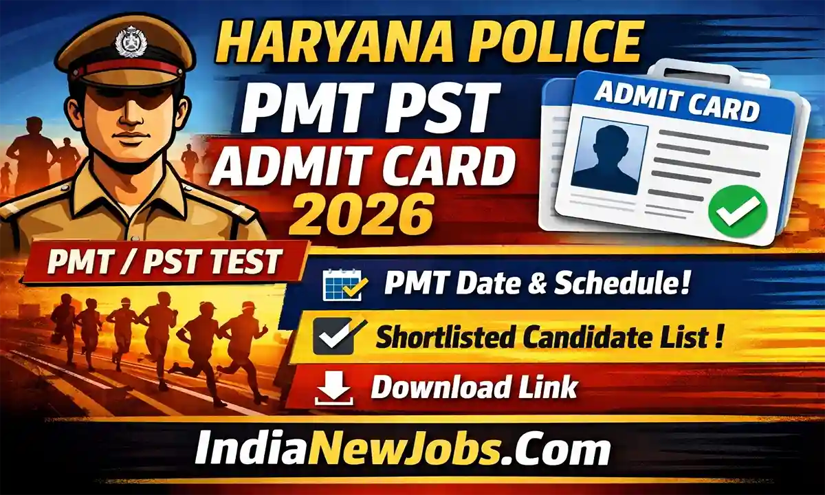 Haryana Police PMT PST Admit Card 2026 PMT Date, Schedule, Shortlisted Candidate List Download Link