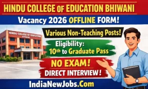 Hindu College Of Education Bhiwani Vacancy 2026 Offline Form For Various Non-Teaching Posts