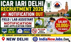 ICAR IARI Delhi Recruitment 2026 offline