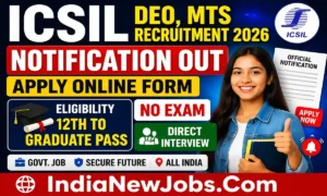 ICSIL DEO MTS Recruitment 2026