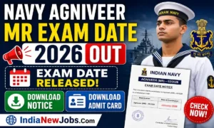 Navy Agniveer MR Exam Date 2026 OUT Download Notice