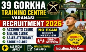 39 Gorkha Training Centre Varanasi Recruitment 2026 Offline Form