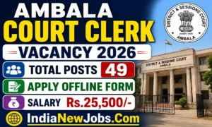 Ambala Court Clerk Vacancy 2026 Offline Form