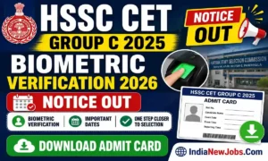 HSSC CET Group C 2025 Biometric Verification 2026