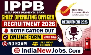 IPPB Chief Operating Officer Recruitment 2026 Notification And Online Form