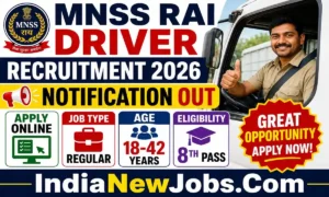 MNSS Rai Driver Recruitment 2026